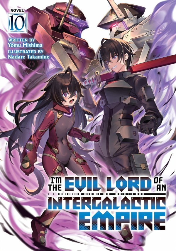 IM THE EVIL LORD OF AN INTERGALACTIC EMPIRE LIGHT NOVEL VOL 10 TP [9798895616840]