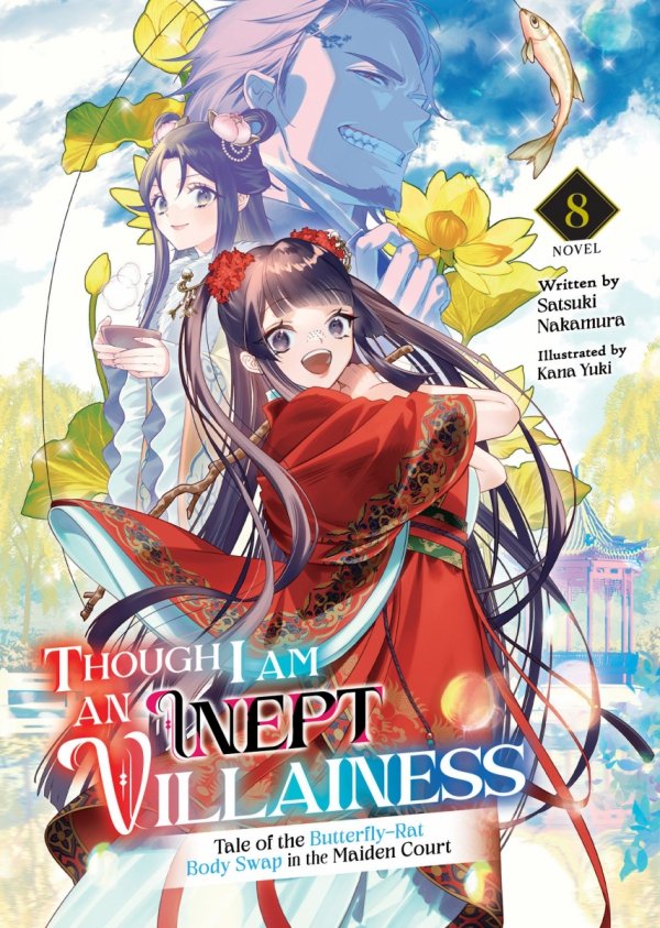 THOUGH I AM AN INEPT VILLAINESS TALE OF THE BUTTERFLY-RAT BODY SWAP IN THE MAIDEN COURT LIGHT NOVEL VOL 08 TP [9798891606692]
