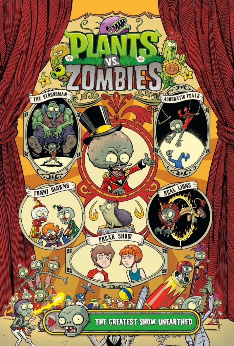 PLANTS VS ZOMBIES GREATEST SHOW UNEARTHED HC [9781506702988]