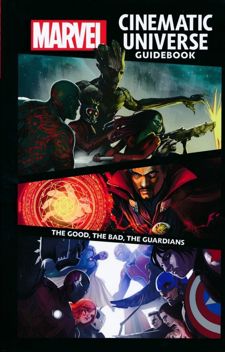 MARVEL CINEMATIC UNIVERSE GUIDEBOOK THE GOOD THE BAD THE GUARDIANS HC [9781302902407]