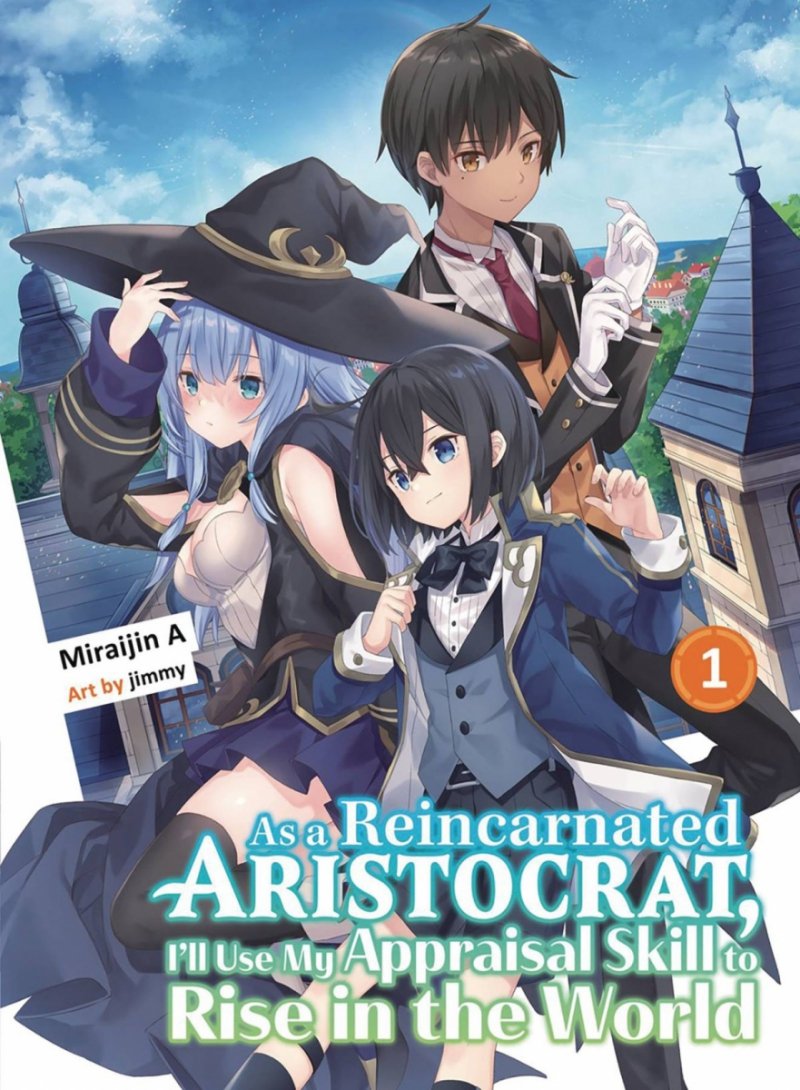 AS A REINCARNATED ARISTOCRAT ILL USE MY APPRAISAL SKILL TO RISE IN THE WORLD NOVEL VOL 03 SC [9781647292171]