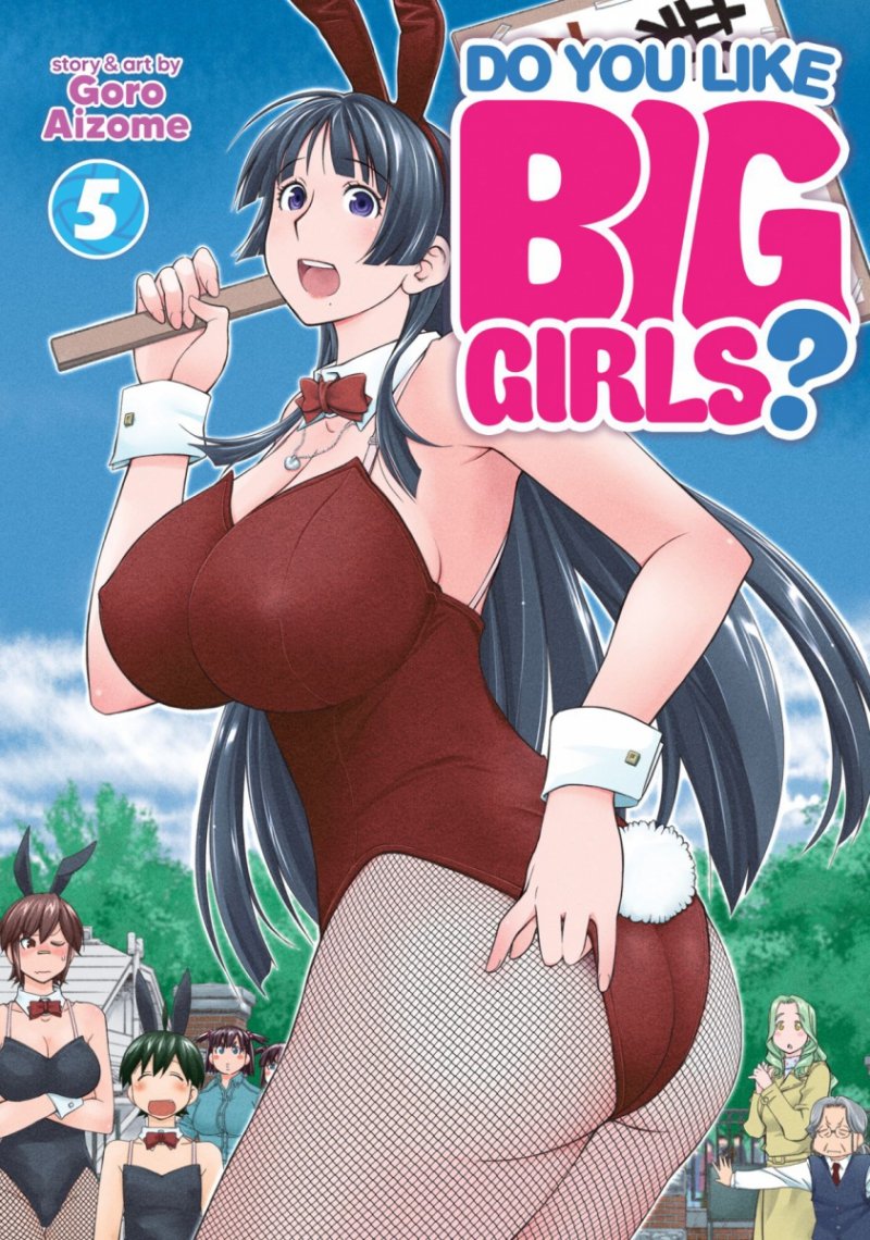 DO YOU LIKE BIG GIRLS VOL 05 SC [9781638586753]