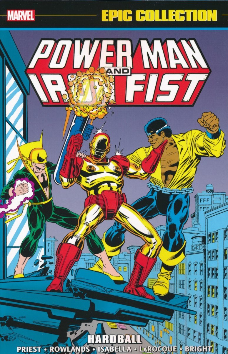 POWER MAN AND IRON FIST EPIC COLLECTION HARDBALL SC [9781302945923]