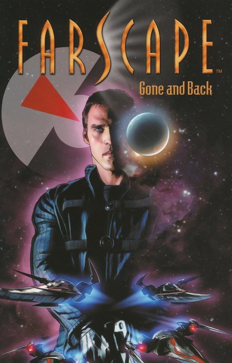 FARSCAPE VOL 03 GONE AND BACK SC [9781608866250]