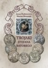 TROJAKI STEFANA BATOREGO - KATALOG PARCHIMOWICZ