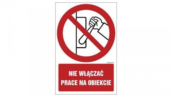 ZNAK - GC011 Nie włączać prace na obiekcie 50 x 75 cm KN - Folia podłogowa