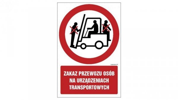 ZNAK - GC016 Zakaz przewozu osób na urządzeniach transportowych 70 x 105 cm FN - Folia samoprzylepna