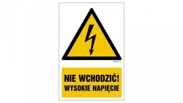 ZNAK - HA026 Nie wchodzić wysokie napięcie 30 x 45 cm FN - Folia samoprzylepna