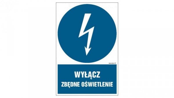 ZNAK - HE022 Wyłącz zbędne oświetlenie 7,5 x 10 cm PN - Płyta 1mm
