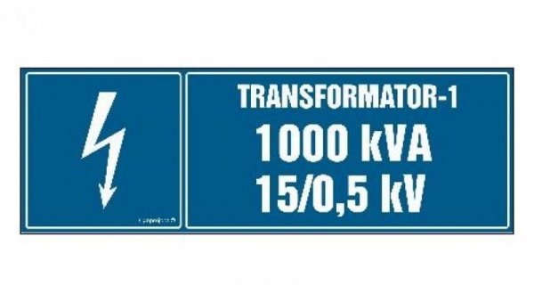 ZNAK - HI003 Transformator-1 1000kVA 15/0.5 kV 30 x 10 cm FN - Folia samoprzylepna