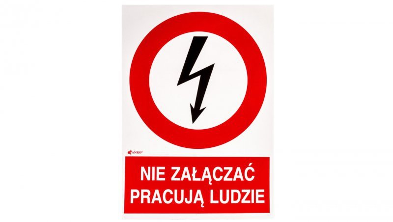 Tabliczka ostrzegawcza /NIE ZAŁĄCZAĆ PRACUJA LUDZIE 148X210/ 2EZA/Q4/F