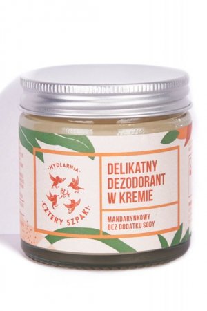 Mydlarnia Cztery Szpaki Delikatny dezodorant w kremie mandarynkowy kosmetyki do ciała dezodorant