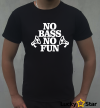 Koszulka Męska No bass no fun