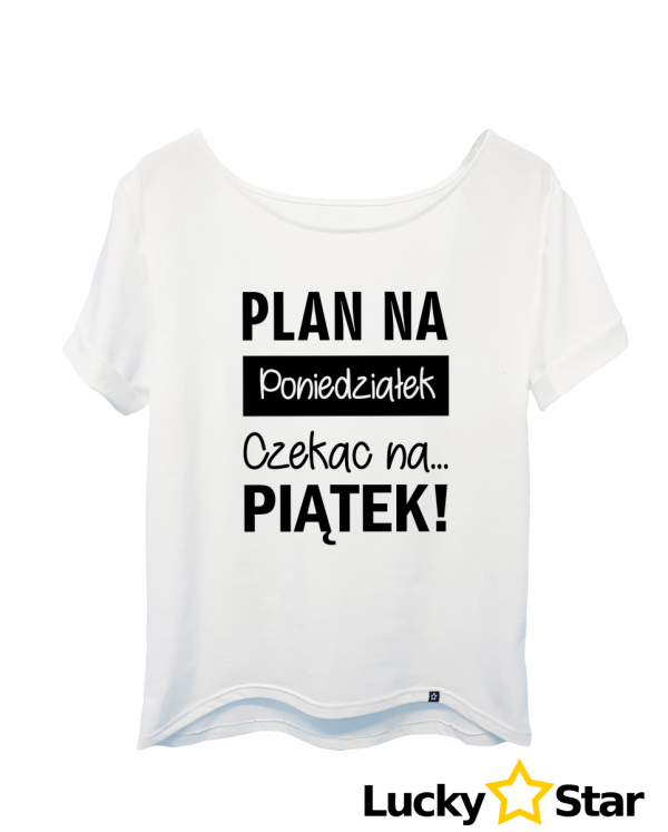 Koszulka Damska Plan na poniedziałek...