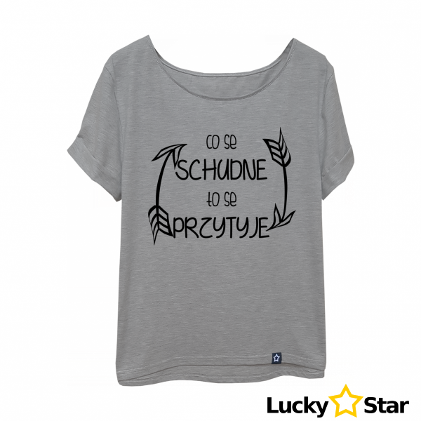 Koszulka Damska Co se SCHUDNE to se PRZYTYJE