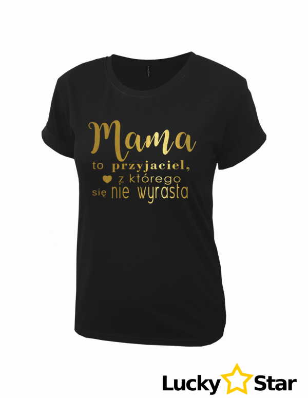Koszulka Damska Mama to przyjaciel...