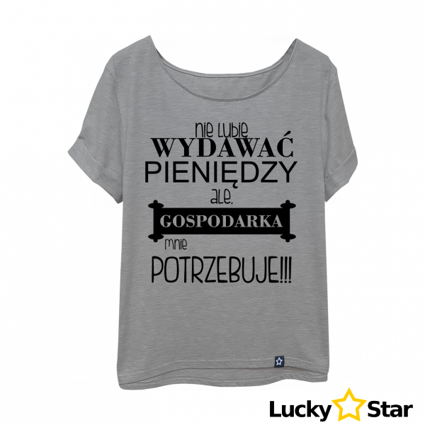 Koszulka Damska Nie lubię wydawać pieniędzy...