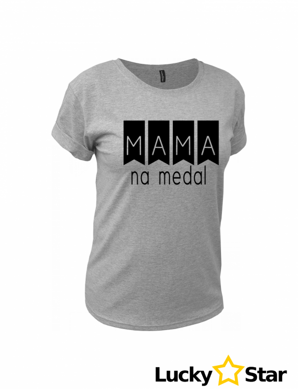 Koszulka Damska MAMA na medal