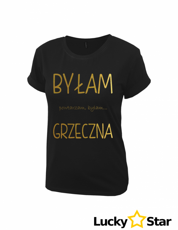 Koszulka Damska Byłam GRZECZNA