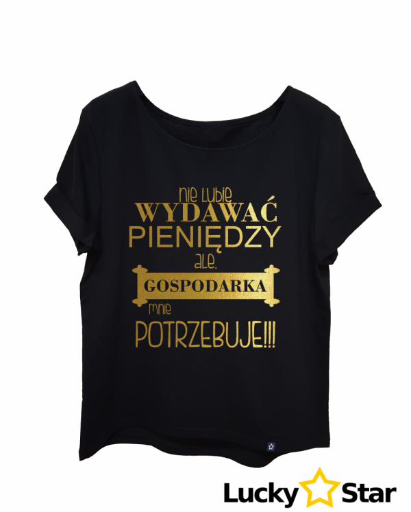 Koszulka Damska Nie lubię wydawać pieniędzy...
