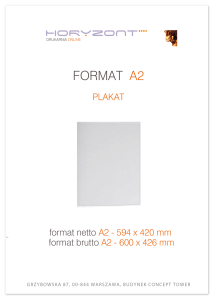 plakat A2, druk pełnokolorowy jednostronny 4+0, na papierze kredowym, 130 g - 25 sztuk  