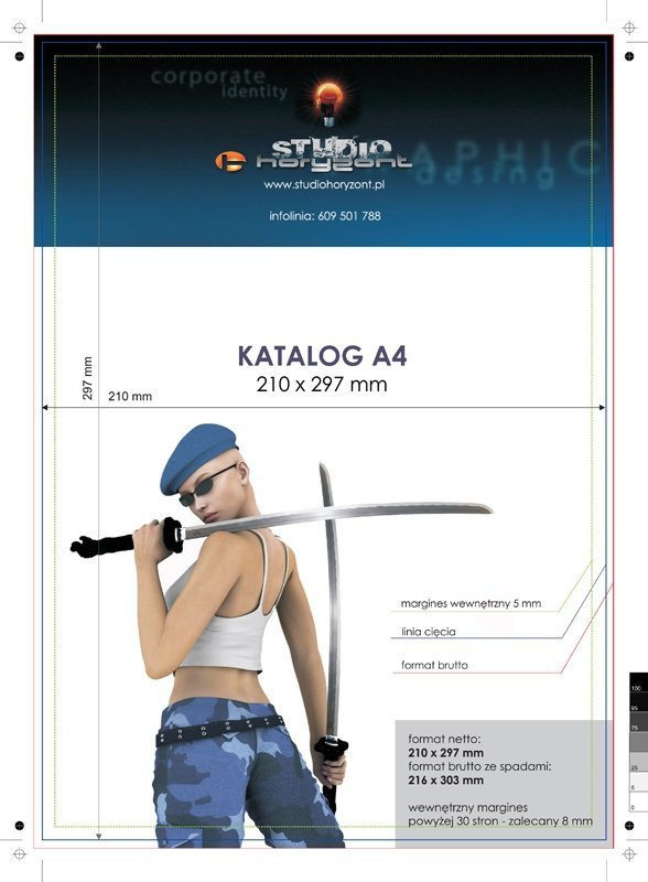 Katalog A4, 297 x 210 mm, druk pełnokolorowy, Ilość stron: 20, Okładka - papier kredowy 250 g + folia jednostronna, środek - papier kredowy 130 g, szycie zeszytowe - 500 sztuk