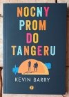 Kevin Barry Nocny prom do Tangeru - okładka