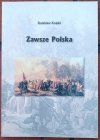 Stanisław Krajski • Zawsze Polska 