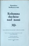 Stanisław Kolbuszewski Kolumna duchów nad nami. Prace historycznoliterackie o tematyce śląskiej - strona tytułowa