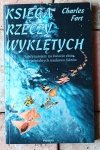 Charles Fort • Księga rzeczy wyklętych - okładka