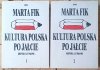 Marta Fik Kultura polska po Jałcie. Kronika lat 1944-1981 - okładka