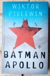 Wiktor Pielewin • Batman Apollo - okładka