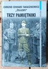 Edmund Edward Taraszkiewicz • Trzy pamiętniki  - okładka