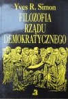 Yves R. Simon • Filozofia rządu demokratycznego - okładka