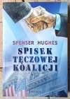 Hughes Spenser • Spisek tęczowej koalicji - okładka