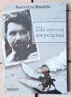 Kazimierz Masalski • Zło sercem zwyciężaj - okładka