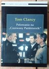 Tom Clancy • Polowanie na Czerwony Październik - okładka