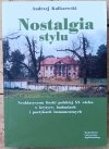 Andrzej Kaliszewski • Nostalgia stylu. Neoklasycyzm liryki polskiej XX wieku w krytyce, badaniach i poetykach immanentnych