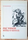 Jan Białostocki Pięć wieków myśli o sztuce - okładka