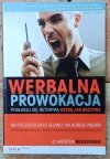 Karsten Bredemeier  Werbalna prowokacja. Posługuj się retoryką ostrą jak brzytwa.