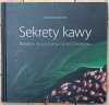Marcin Rusnarczyk  Sekrety kawy