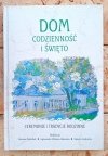 Bożena Popiołek • DOM - codzienność i święto - okładka