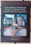 Ariana Gano Kotula  Europejskie inspiracje w sztuce romańskiej województwa śląskiego - okładka