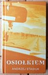 Andrzej Stasiuk • Jadąc do Babadag, Biały kruk, Dojczland, Grochów, Fado, Osiołkiem, Czekając na Turka