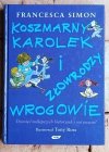 Francesca Simon Koszmarny Karolek x 3 [TWARDA] - okładka