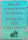Isaac Bashevis Singer  Stories for Children