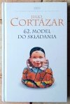 Julio Cortazar • 62. Model do składania - okładka