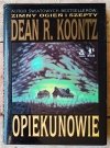 Dean Koontz Opiekunowie 