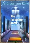 Andreas von Retyi  Nie jesteśmy sami - Sygnały z Kosmosu - okladka