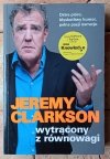 Jeremy Clarkson x8 Wściekły od urodzenia - W czym problem - Naprawdę? i inne - okładka